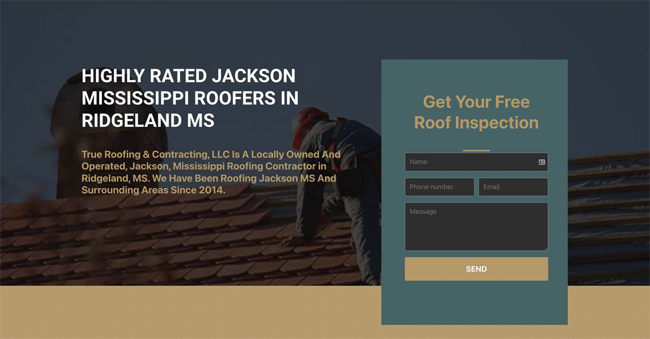 True Roofing Contracting LLC Roofing Contractors In Ridgeland MS Launch New Website